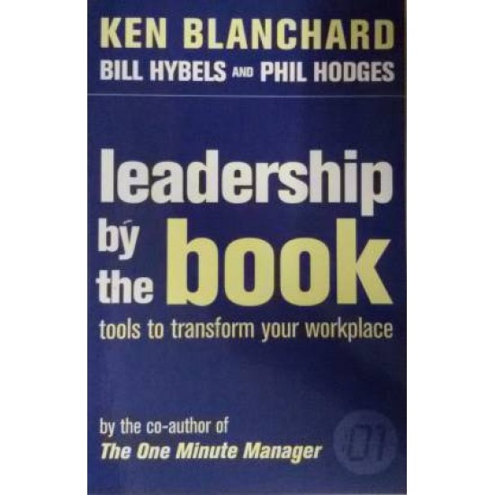 LEADERSHIP BY THE BOOK by Kenneth Blanchard