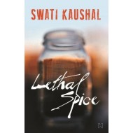 Lethal Spice (English, Paperback, Swati Kaushal) Lethal Spice (English, Paperback, Swati Kaushal)