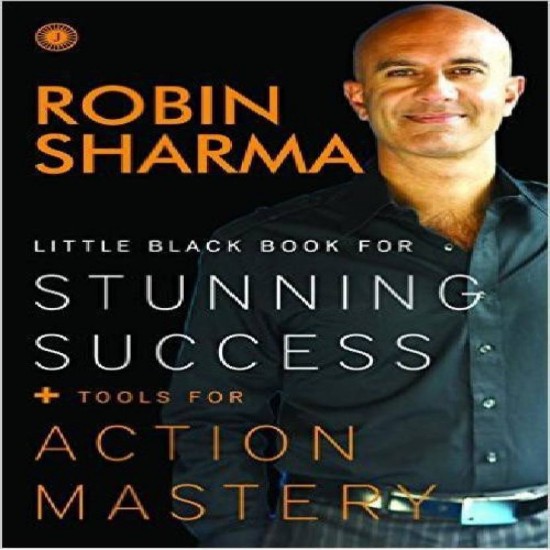 Little Black Book for Stunning Success + Tools for Action Mastery  (English, Paperback, Robin Sharma)