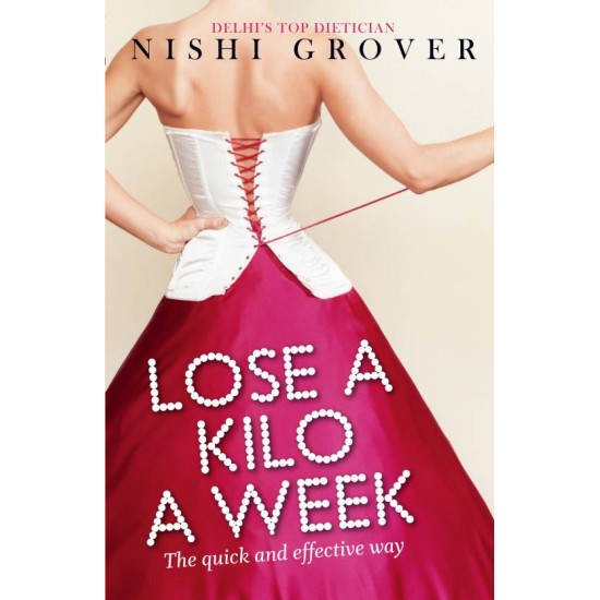 Lose a Kilo a Week by Grover Nishi