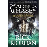 Magnus Chase and the Hammer of Thor by Riordan Rick