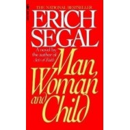 Man, Woman, and Child by Erich Segal