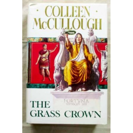 The Grass Crown by Colleen McCullough