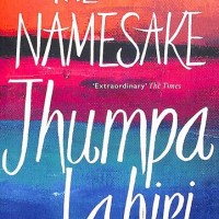 Namesake by Jhumpa Lahiri Namesake by Jhumpa Lahiri