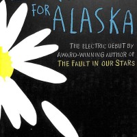 Looking For Alaska by John Green