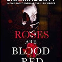 Roses Are Blood Red by Novoneel Chakraborty