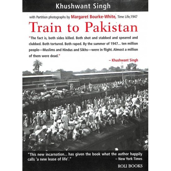 Train To Pakistan by Khushwant Singh,Margaret Bourke White