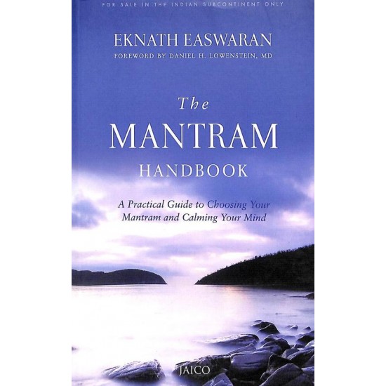 The Mantram Handbook by Eknath Easwaran