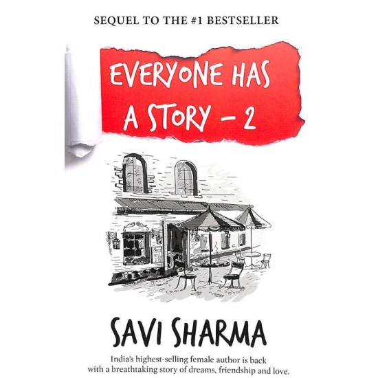 Everyone Has A Story 2 by Savi Sharma Everyone Has A Story 2 by Savi Sharma