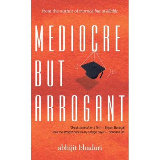 MEDIOCRE BUT ARROGANT by  Bhaduri, Abhijit