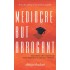 MEDIOCRE BUT ARROGANT by  Bhaduri, Abhijit