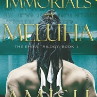 The Immortals of Meluha by Amish The Immortals of Meluha by Amish