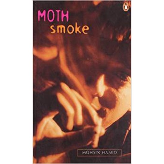 Moth Smoke by Mohsin Hamid 