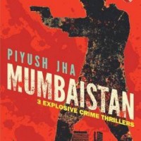 Mumbaistan by Piyush Jha Mumbaistan by Piyush Jha