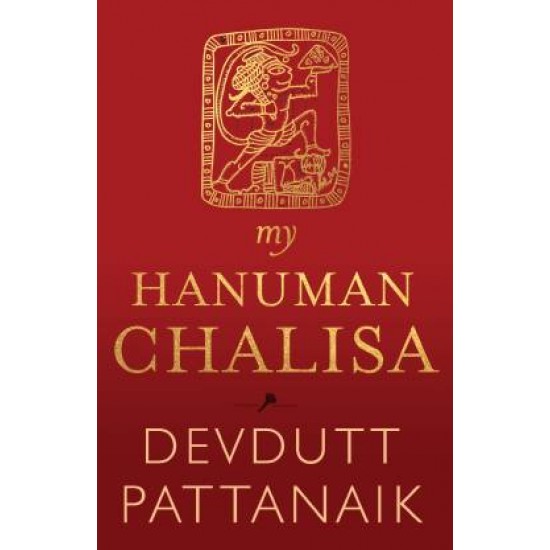 My Hanuman Chalisa by Pattanaik Devdutt