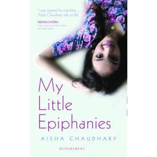 My Little Epiphanies by Chaudhary Aisha