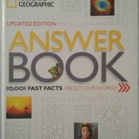 National Geographic Answer Book: 10,001 Fast Facts by National Geographic, Kathryn Thornton