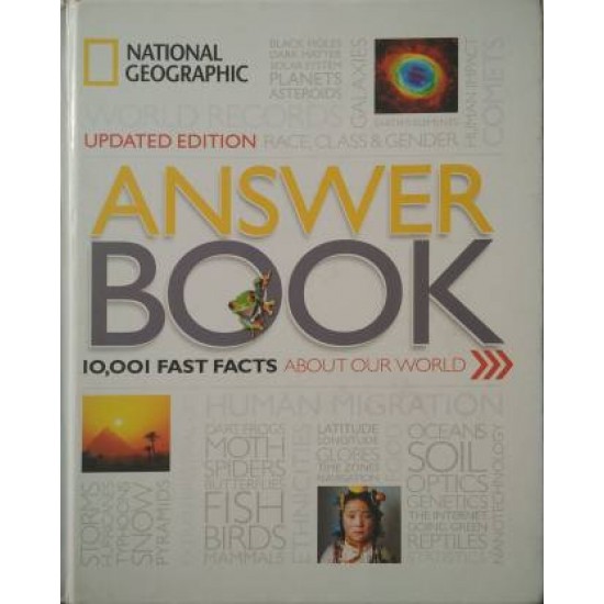 National Geographic Answer Book: 10,001 Fast Facts by National Geographic, Kathryn Thornton National Geographic Answer Book: 10,001 Fast Facts by National Geographic, Kathryn Thornton