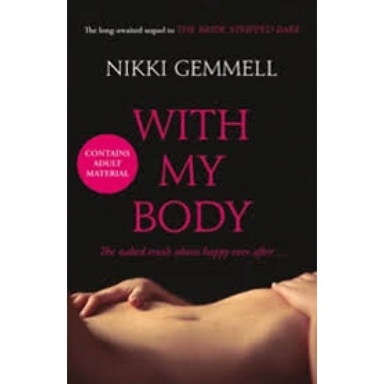 With My Body - A Novel by Gemmell Nikki