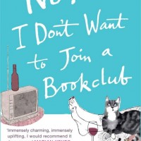 No! I Don't Want to Join a Bookclub by  Virginia Ironside