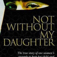 Not Without My Daughter (English, Paperback, Betty Mahmoody) Not Without My Daughter (English, Paperback, Betty Mahmoody)
