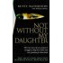 Not Without My Daughter  (English, Paperback, Betty Mahmoody)