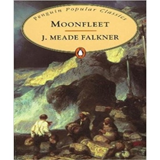 Moonfleet by by John Meade Falkner