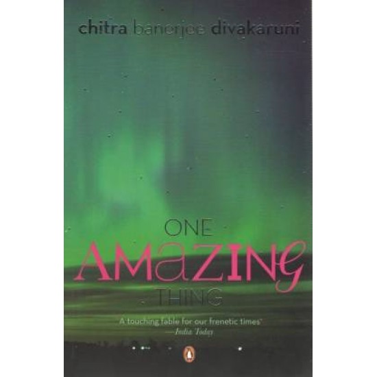 One Amazing Thing by Banerjee Divakaruni Chitra