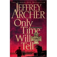 Only Time Will Tell  (English, Paperback, Jeffrey Archer)