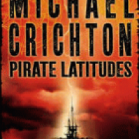 PIRATE LATITUDES by Crichton, Michael PIRATE LATITUDES by Crichton, Michael