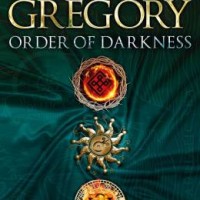 Order of Darkness: Volumes i-iii by Gregory Philippa