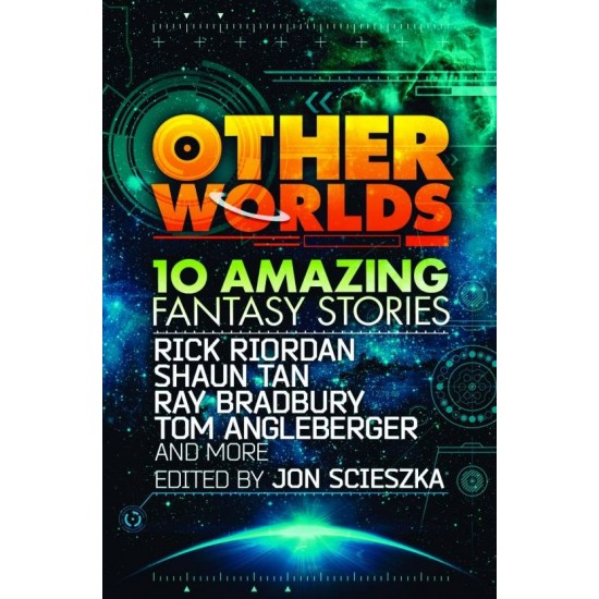 OTHER WORLDS  by Riordan, Rick, Bradbury, Ray et al