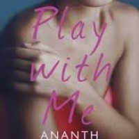 Play with Me by  Ananth