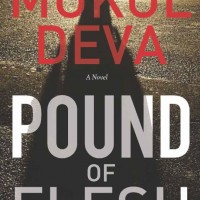 Pound of Flesh  (English, Paperback, Mukul Deva)