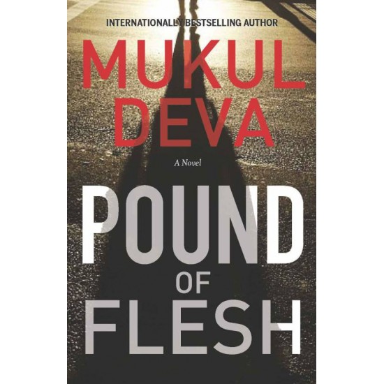 Pound of Flesh  (English, Paperback, Mukul Deva)