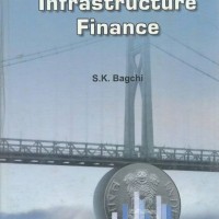 Project Infrastructure Finance 01 Edition  (English, Hardcover, S K Bagchi)