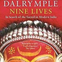 Nine Lives in Search of The Sacred in Modern India by william dalrymple