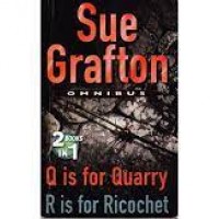 Q is for Quarry & R is for Ricochet by Sue Grafton Q is for Quarry & R is for Ricochet by Sue Grafton