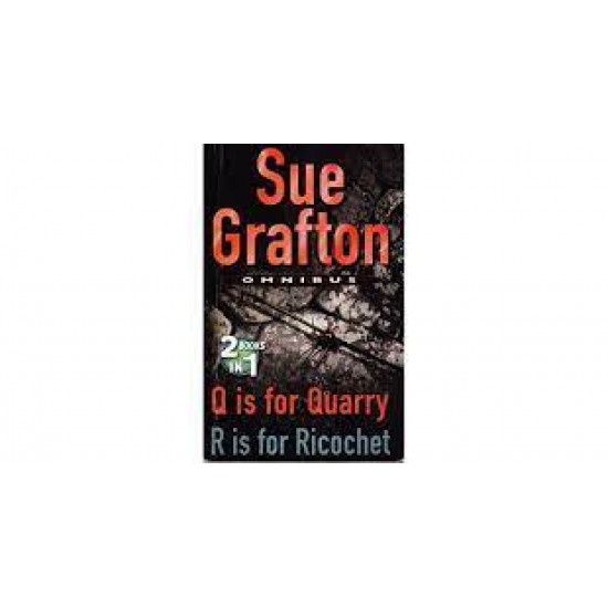 Q is for Quarry & R is for Ricochet by Sue Grafton