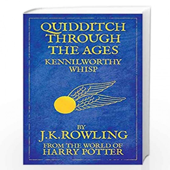 QUIDDITCH THROUGH THE AGES: FROM THE WORLD OF by HARRY POTTER