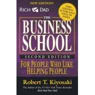 Rich Dad's the Business School by Kiyosaki Robert T