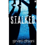 S.T.A.L.K.E.D. (English, Paperback, Dhyani, Girvani) S.T.A.L.K.E.D. (English, Paperback, Dhyani, Girvani)