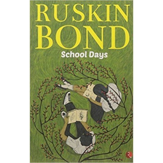 School Days by Bond Ruskin