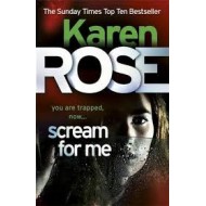 Scream for Me by Karen Rose 