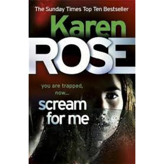 Scream for Me by Karen Rose 