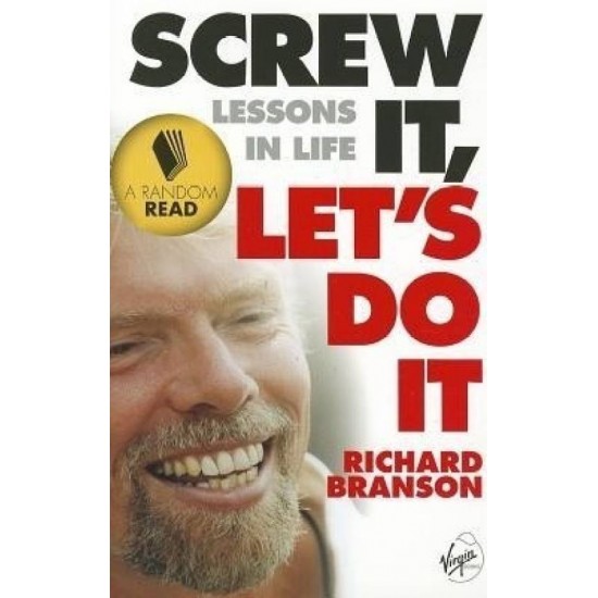 Screw It, Let's Do It  by  Sir Branson Richard