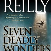 Seven Deadly Wonders by Matthew Reilly Seven Deadly Wonders by Matthew Reilly