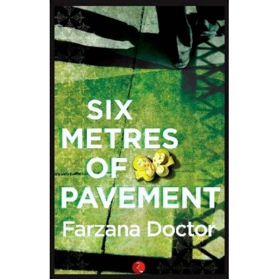 Six Metres of Pavement  (English, Paperback, Farzana Doctor)