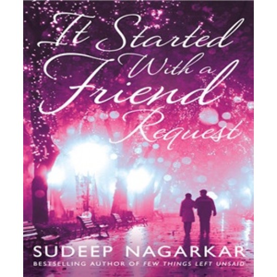 It Started With a Friend Request by Sudeep Nagarkar