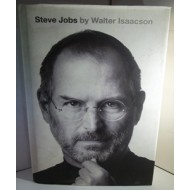 Steve Jobs: The Exclusive Biography by Walter Isaacson Steve Jobs: The Exclusive Biography by Walter Isaacson